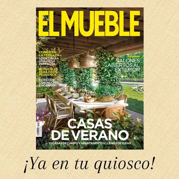 La revista El Mueble de agosto 2022: inspírate en sus casas de VERANO
