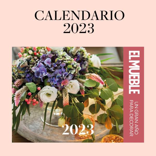 Consigue tu Calendario El Mueble 2023 este mes con la revista