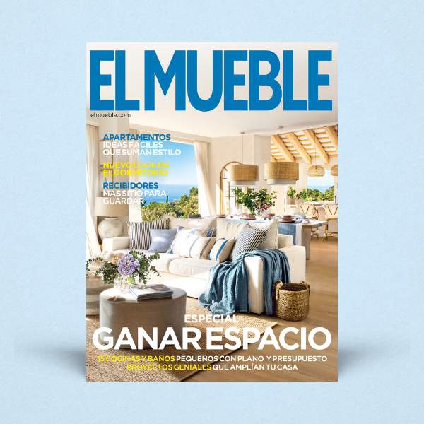 Revista El Mueble de julio 2023: ideas para baños y cocinas pequeñas, casas espectaculares y mucho más