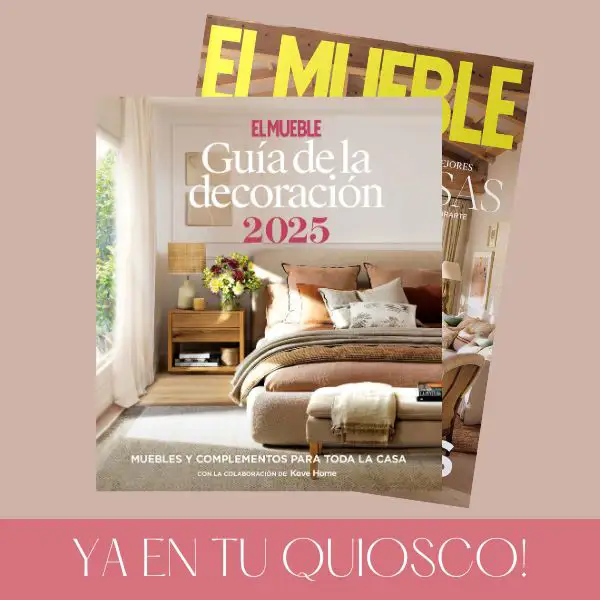 Acaba de llegar la Guía de la Decoración 2025: consíguela este mes con la revista El Mueble (y corre, ¡que se agota!)