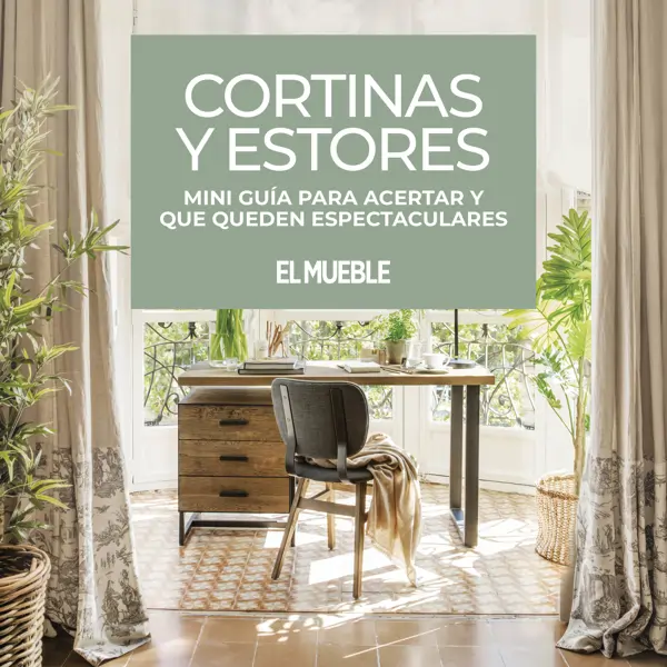 Cortinas y estores: Mini guía para acertar y que queden espectaculares